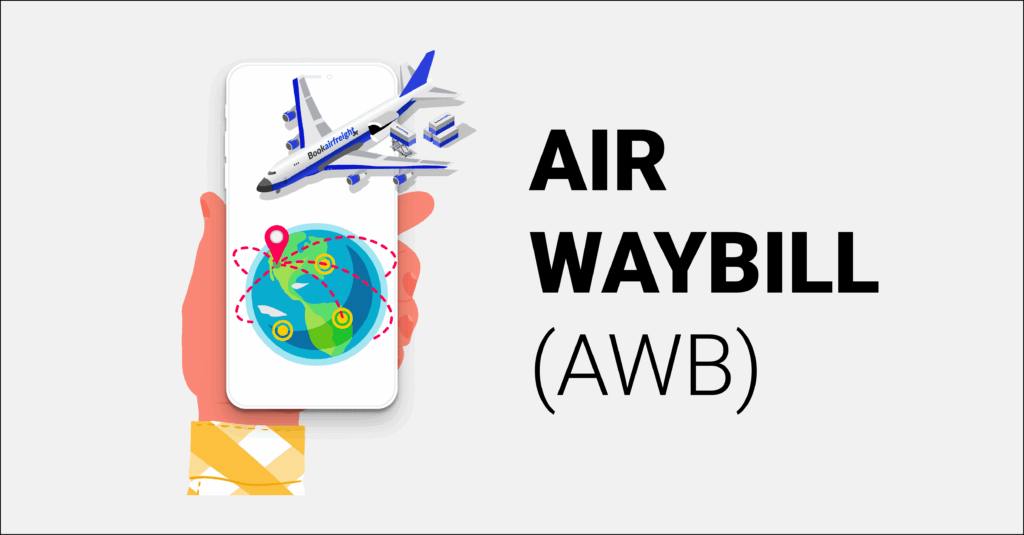 What Is Air Waybill in Shipping