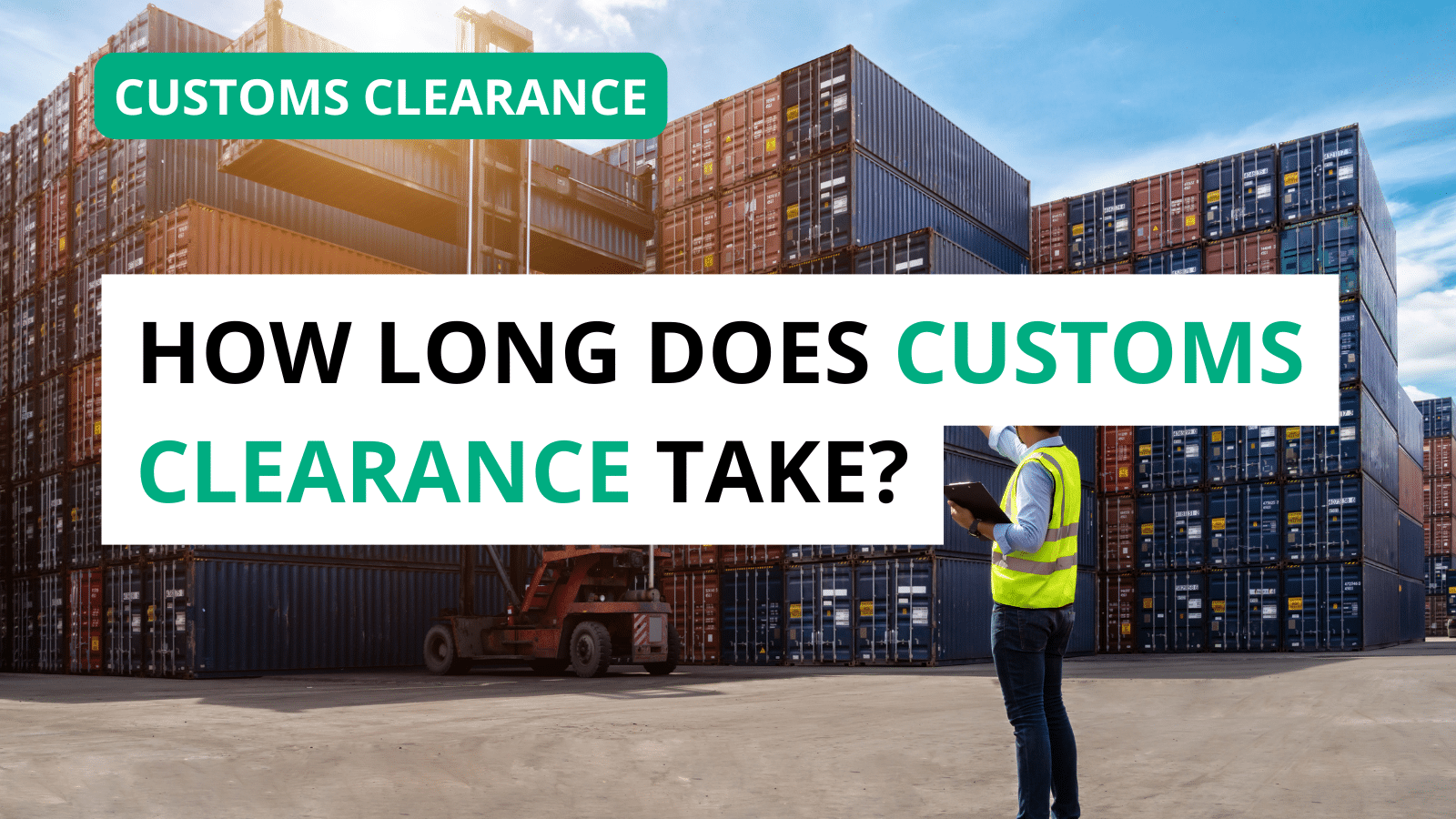 how long does customs clearance take