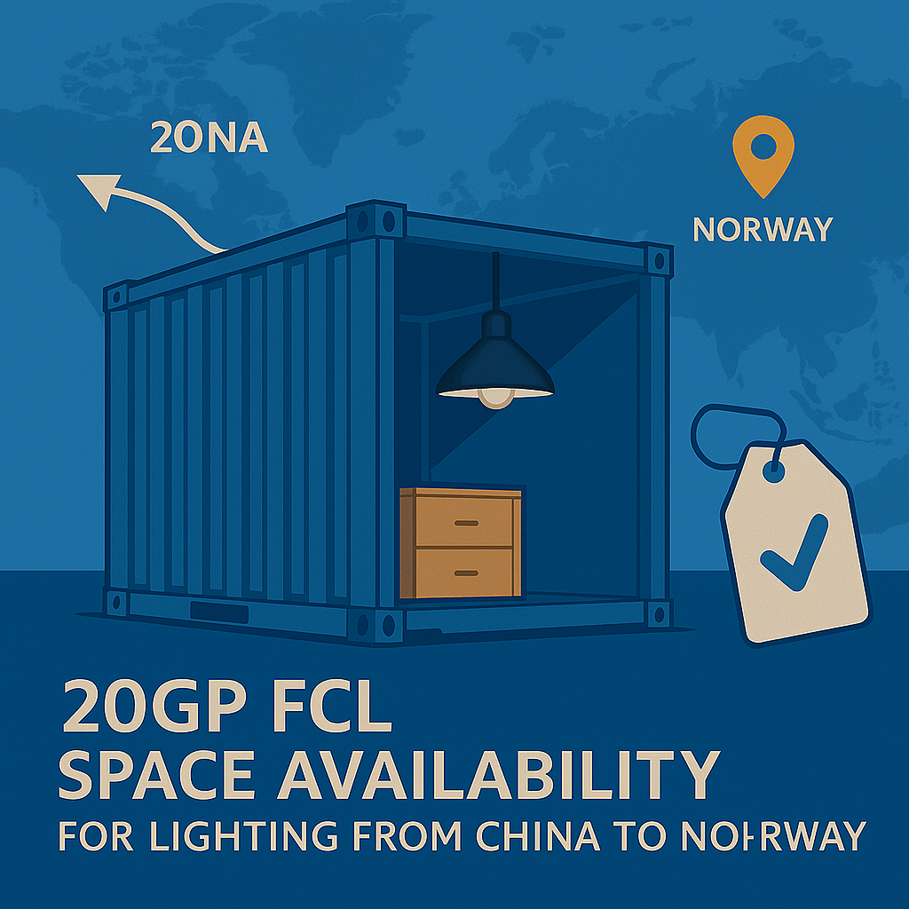 20GP FCL space availability for lighting from China to Norway